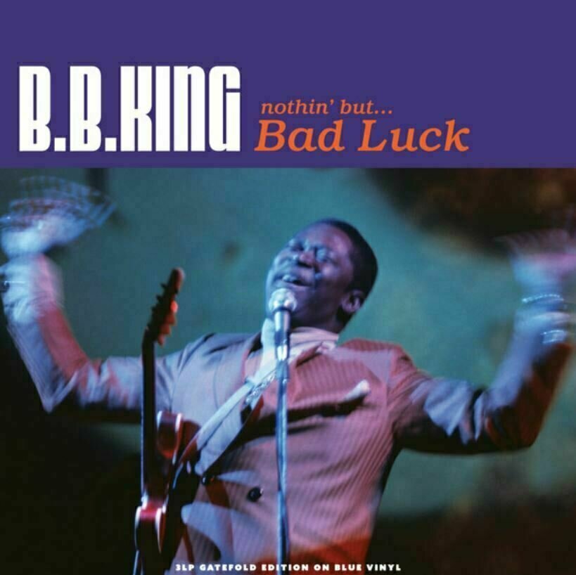 BB King - Nothin' But…Bad Luck (3 LP) BB King
