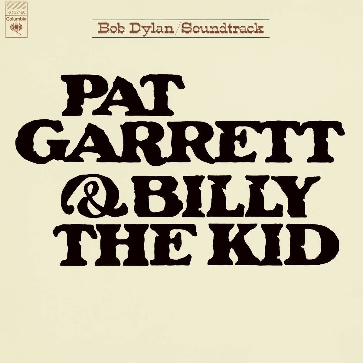 Bob Dylan Pat Garrett & Billy the Kid (LP) Bob Dylan