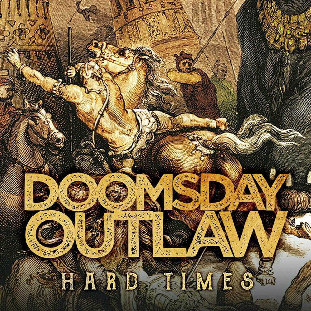 Doomsday Outlaw - Hard Times (2 LP) Doomsday Outlaw