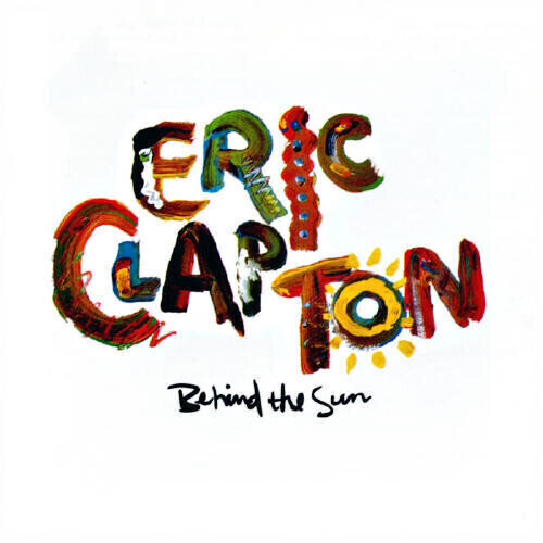 Eric Clapton - Behind The Sun (LP) Eric Clapton