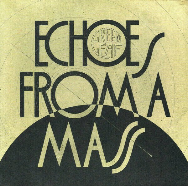 Greenleaf - Echoes From A Mass (Limited Edition) (LP) Greenleaf