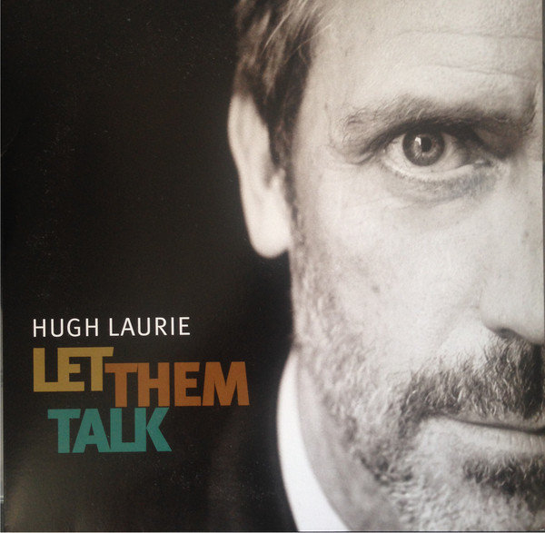 Hugh Laurie - Let Them Talk (LP) Hugh Laurie