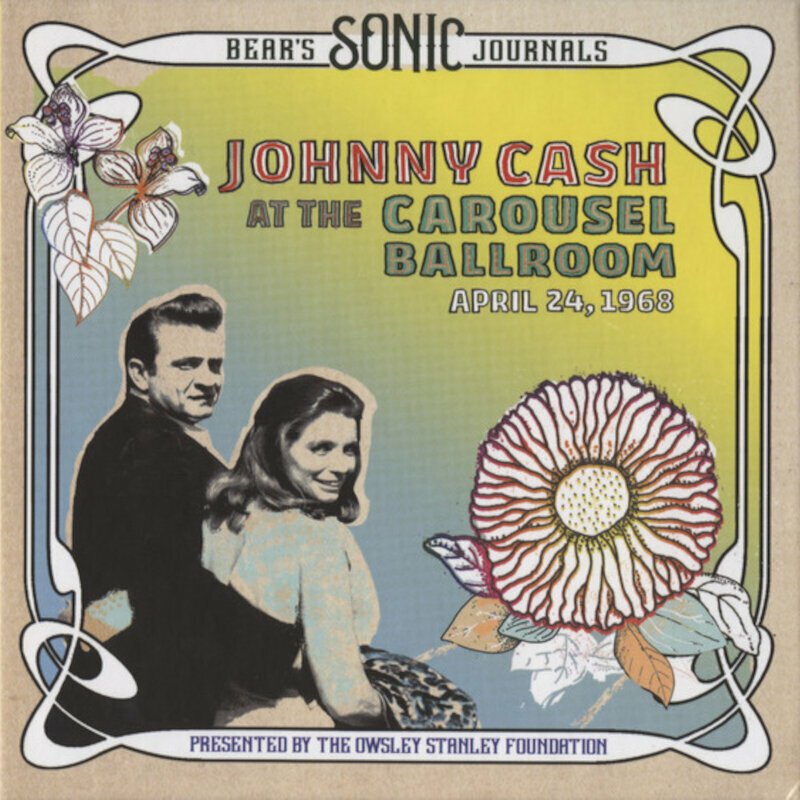 Johnny Cash - Bear's Sonic Journals: Johnny Cash At The Carousel Ballroom