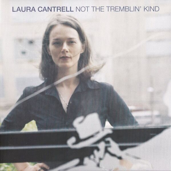 Laura Cantrell - RSD - Not The Tremblin' Kind (LP) Laura Cantrell