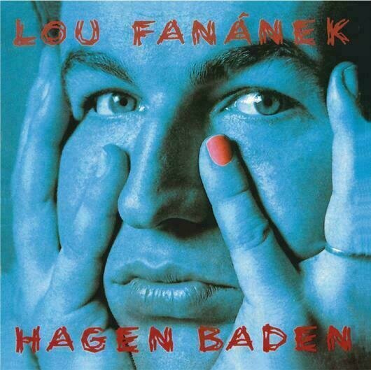 Lou Fanánek Hagen - Hagen Baden (180g) (2022 Remaster) (LP) Lou Fanánek Hagen