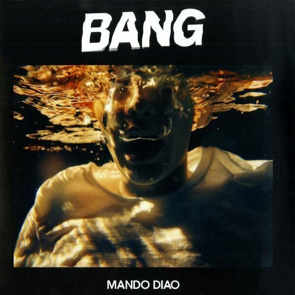 Mando Diao - Bang (LP) Mando Diao