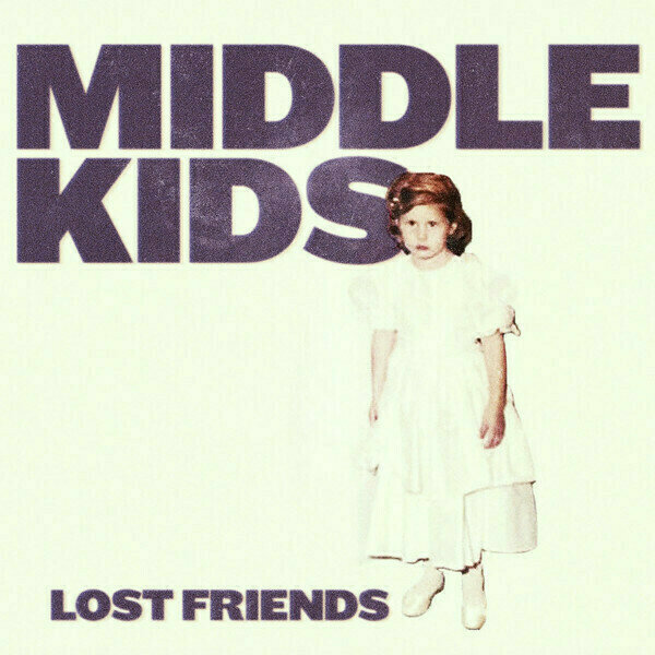 Middle Kids - Lost Friends (LP) Middle Kids