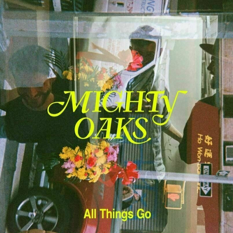 Mighty Oaks - All Things Go (LP) Mighty Oaks
