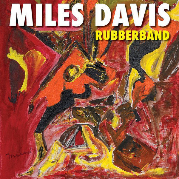 Miles Davis - Rubberband (LP) Miles Davis