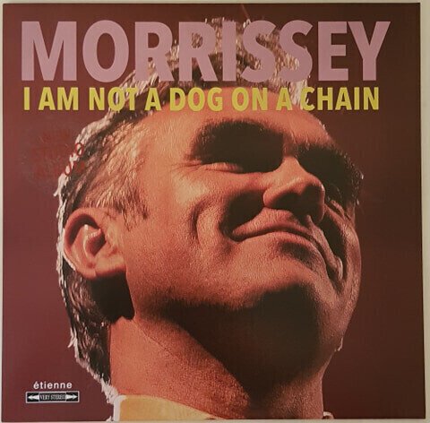 Morrissey - I Am Not A Dog On A Chain (LP) Morrissey