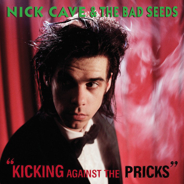 Nick Cave & The Bad Seeds - Kicking Against The Pricks (LP) Nick Cave & The Bad Seeds