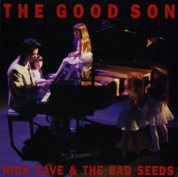 Nick Cave & The Bad Seeds - The Good Son (LP) Nick Cave & The Bad Seeds
