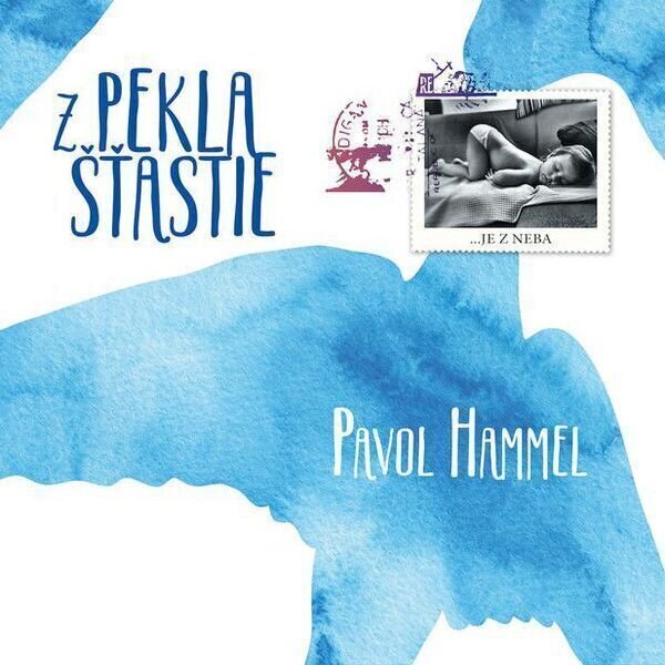 Pavol Hammel - Z pekla šťastie (LP) Pavol Hammel