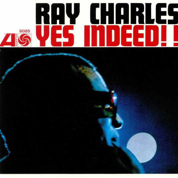 Ray Charles - Yes Indeed! (Mono Remaster) (LP) Ray Charles