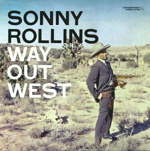 Sonny Rollins - Way Out West (LP) Sonny Rollins