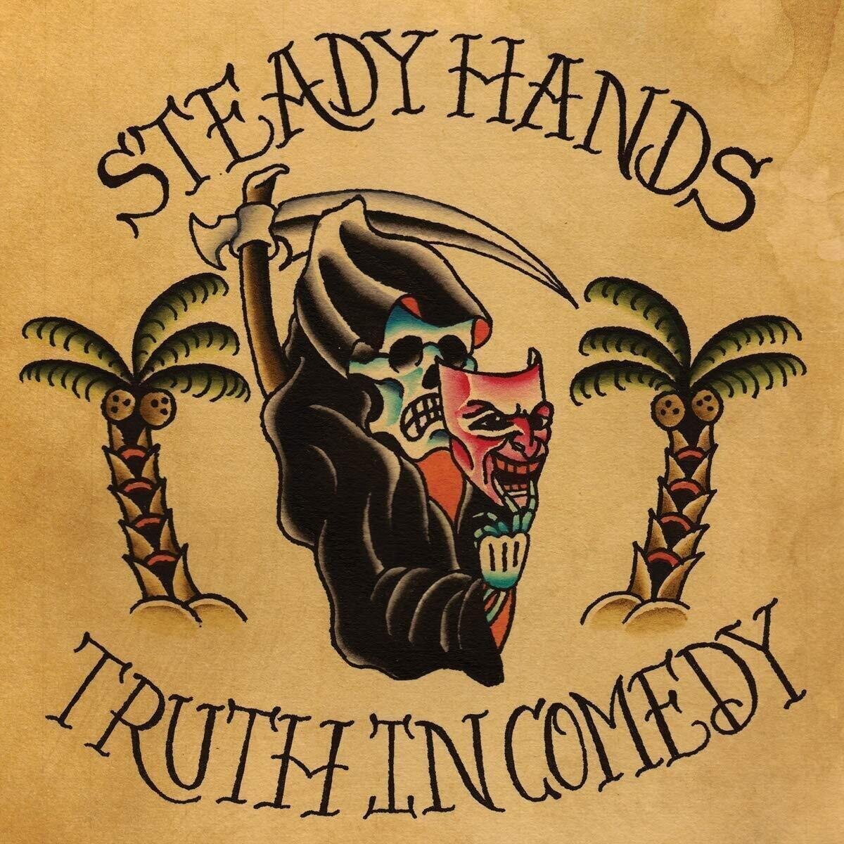 Steady Hands - Truth In Comedy (LP) Steady Hands
