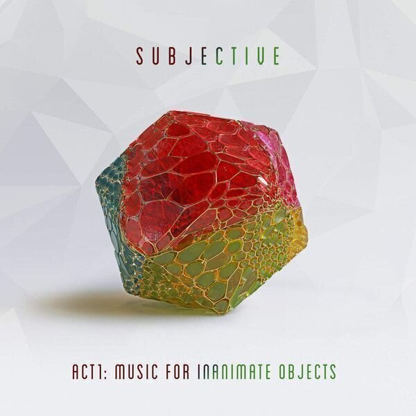 Subjective - Act One - Music For Inanimate Objects (2 LP) Subjective