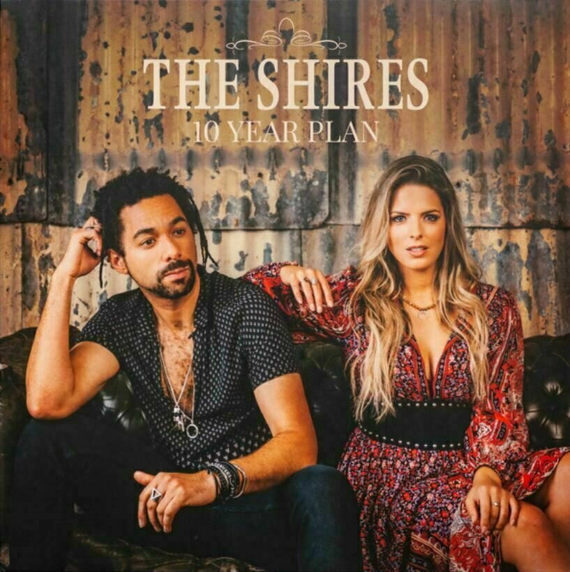The Shires - 10 Years Plan (LP) The Shires