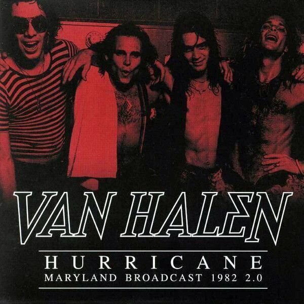Van Halen - Hurricane - Maryland Broadcast 1982 2.0 (Limited Edition) (2 LP) Van Halen