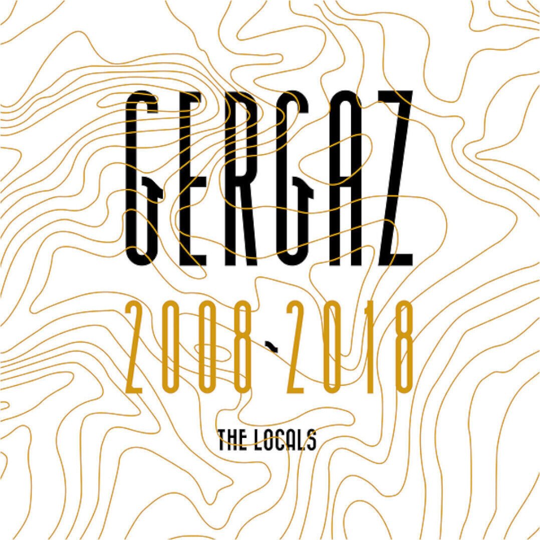 Various Artists - Gergaz 2008-2018 The Locals (2 LP) Various Artists