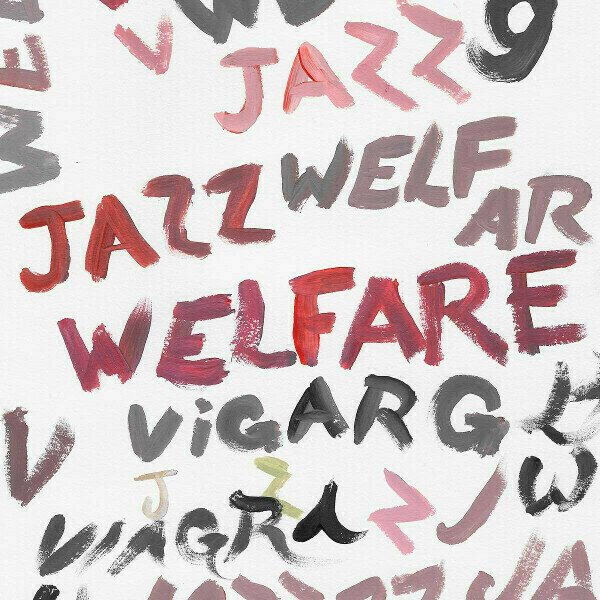 Viagra Boys - Welfare Jazz (LP) Viagra Boys