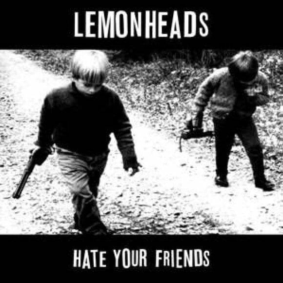 The Lemonheads - Hate Your Friends (Deluxe Edition) (LP) The Lemonheads