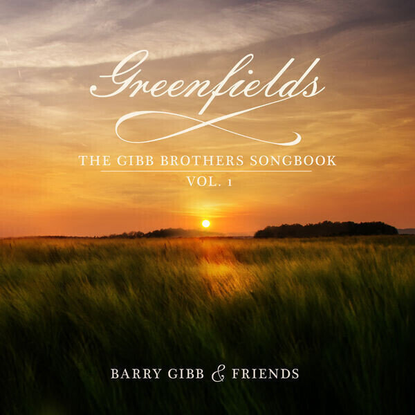 Barry Gibb - Greenfields: The Gibb Brothers' Songbook Vol. 1 (2 LP) Barry Gibb