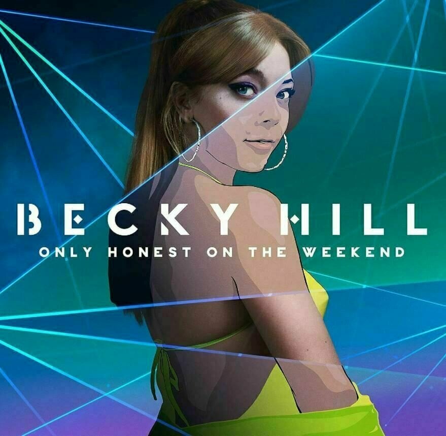 Becky Hill - Only Honest On The Weekend (LP) Becky Hill