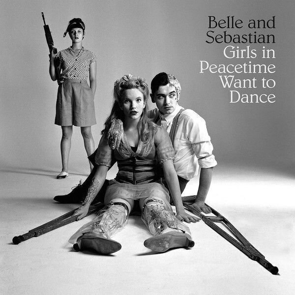 Belle and Sebastian - Girls In Peacetime Want To Dance (2 LP) Belle and Sebastian