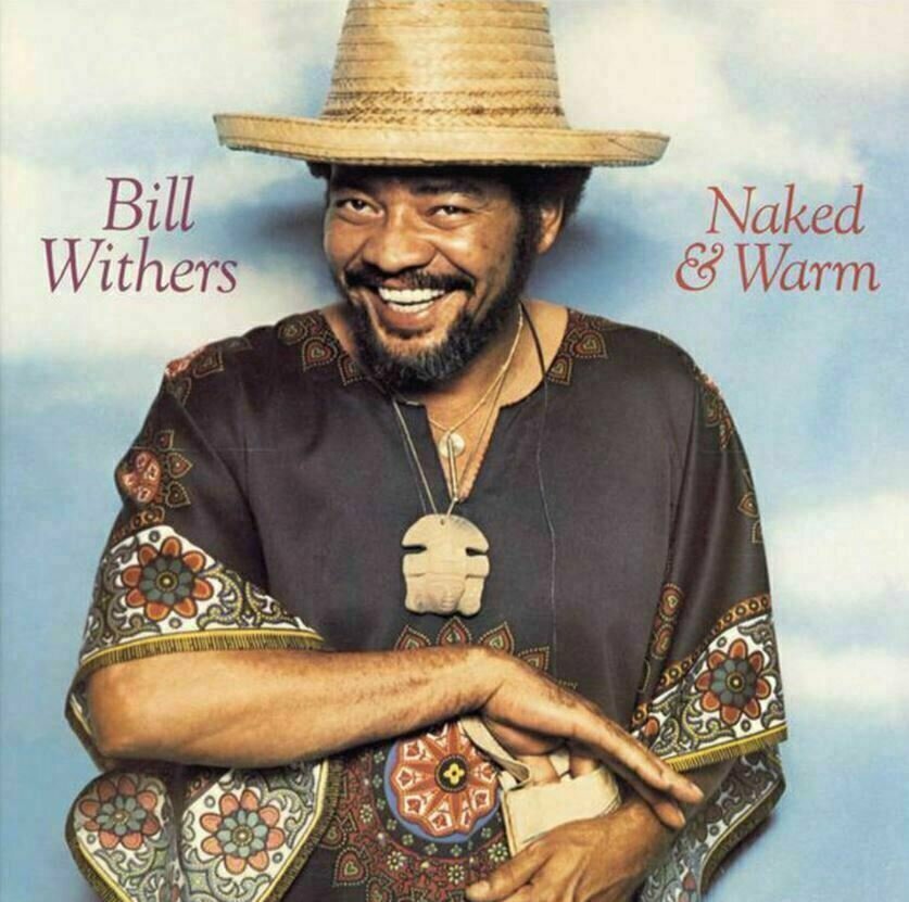 Bill Withers - Naked & Warm (180g) (LP) Bill Withers