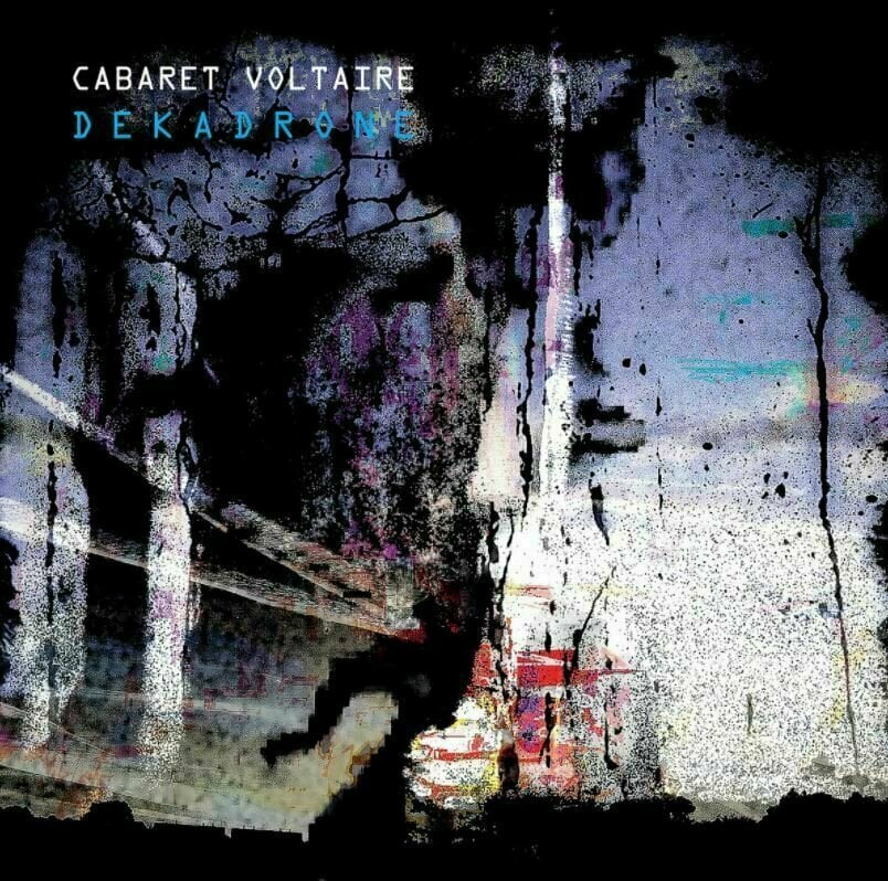Cabaret Voltaire - Dekadrone (2 LP) Cabaret Voltaire