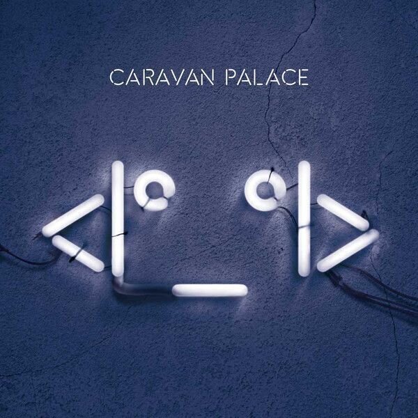 Caravan Palace - <I°_°I> (LP) Caravan Palace