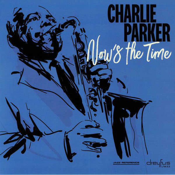 Charlie Parker - Now'S The Time (LP) Charlie Parker