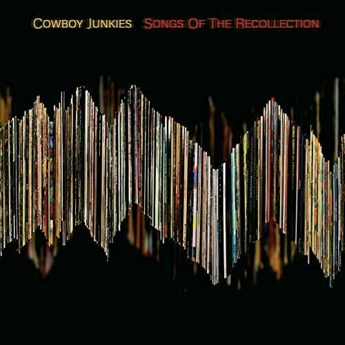 Cowboy Junkies - Songs Of The Recollection (LP) Cowboy Junkies