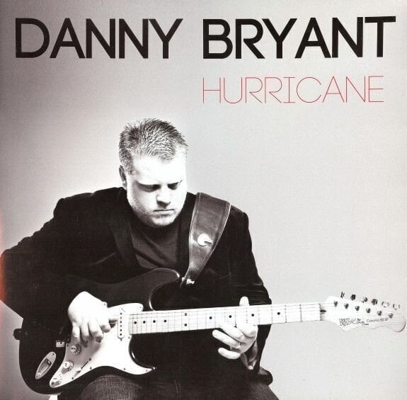 Danny Bryant - Hurrican (LP) Danny Bryant