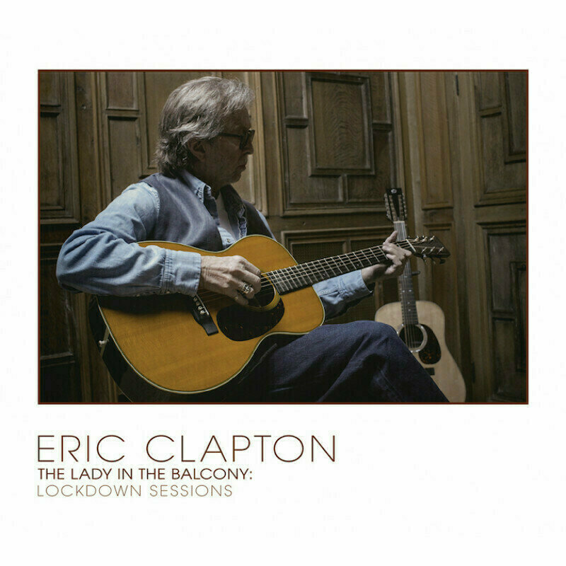 Eric Clapton - The Lady In The Balcony: Lockdown Sessions (2 LP) Eric Clapton
