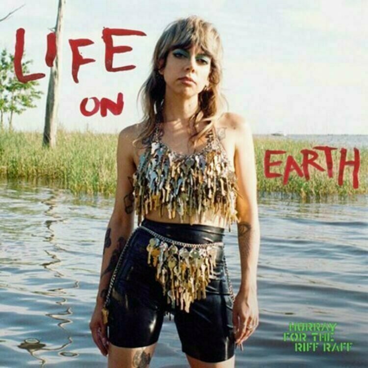 Hurray For The Riff Raff - Life On Earth (LP) Hurray For The Riff Raff
