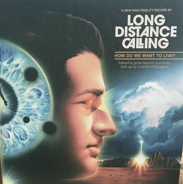Long Distance Calling - How Do We Want To Live? (2 LP + CD) Long Distance Calling