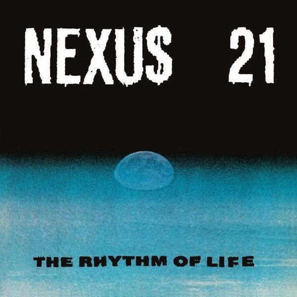 Nexus 21 - The Rhythm Of Life (2 LP) Nexus 21
