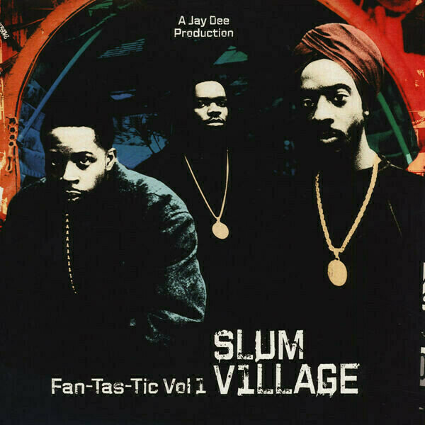 Slum Village - Fan-Tas-Tic Vol 1 (2 LP) Slum Village