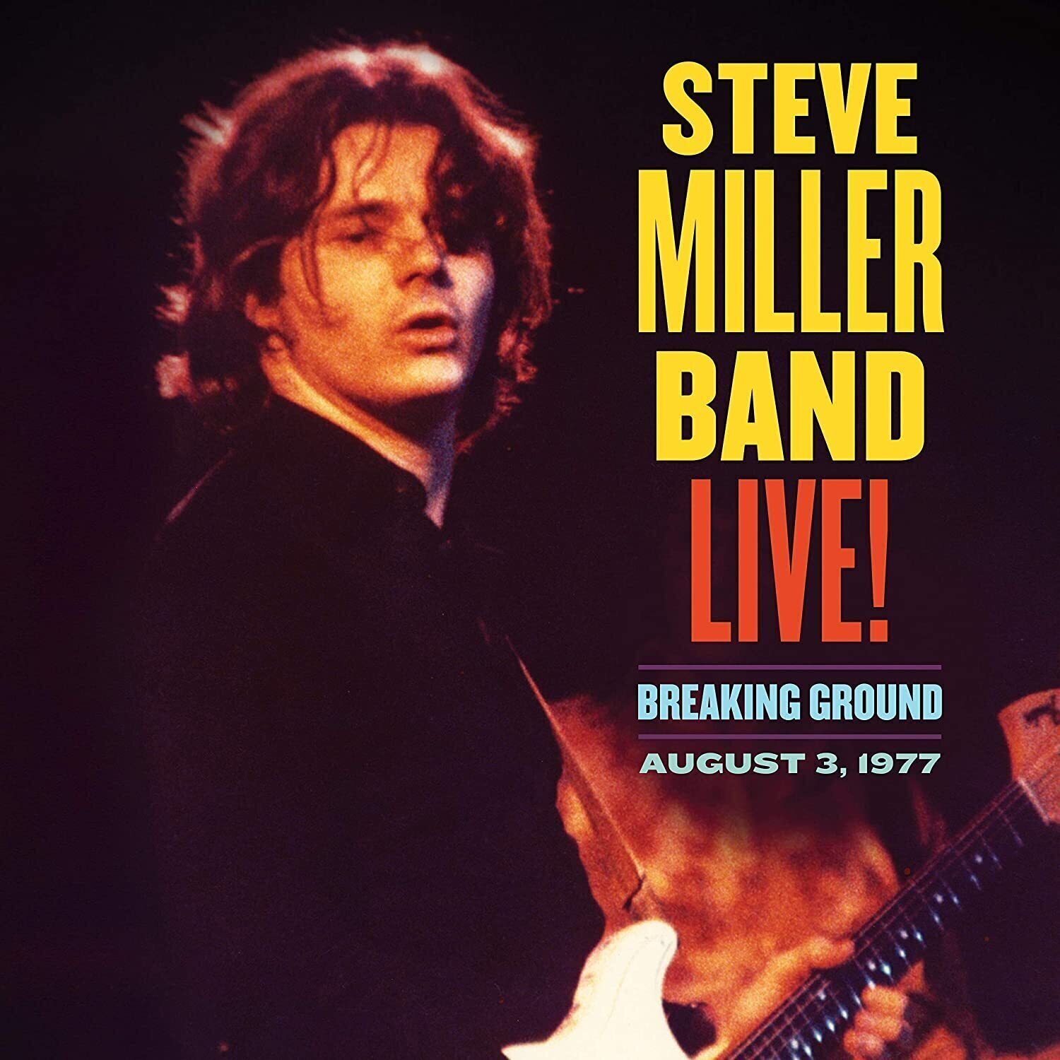Steve Miller - Live! Breaking Ground August 3