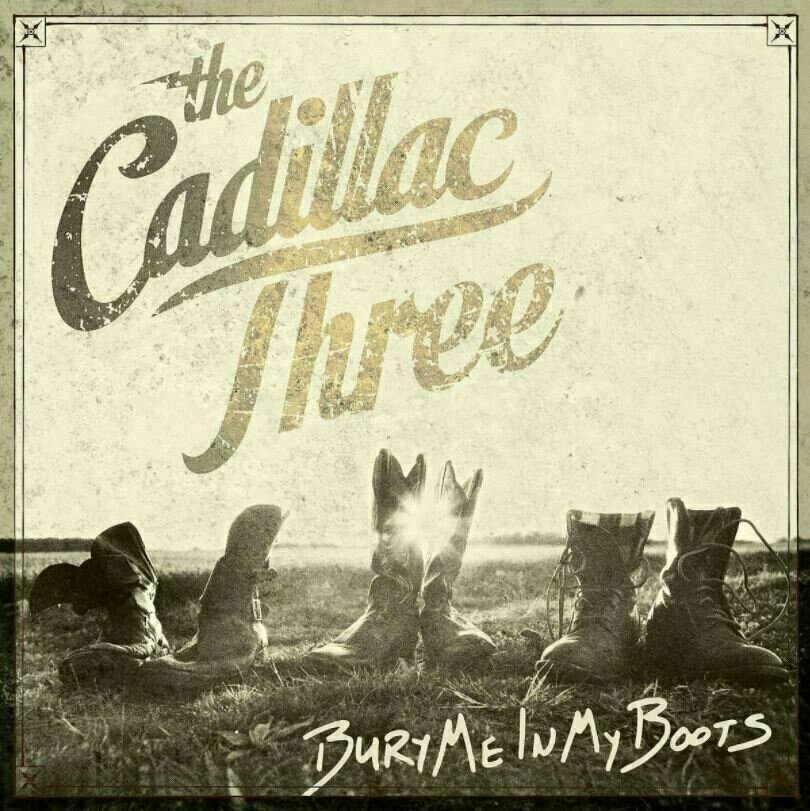 The Cadillac Three - Bury Me In My Boots (2 LP) The Cadillac Three