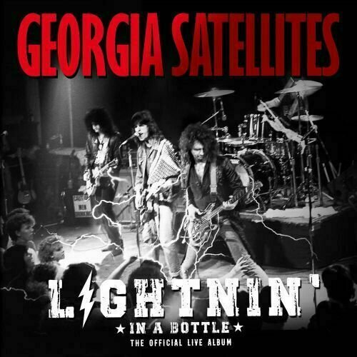 The Georgia Satellites - Lightnin' In A Bottle: The Official Live Album (2 LP) The Georgia Satellites