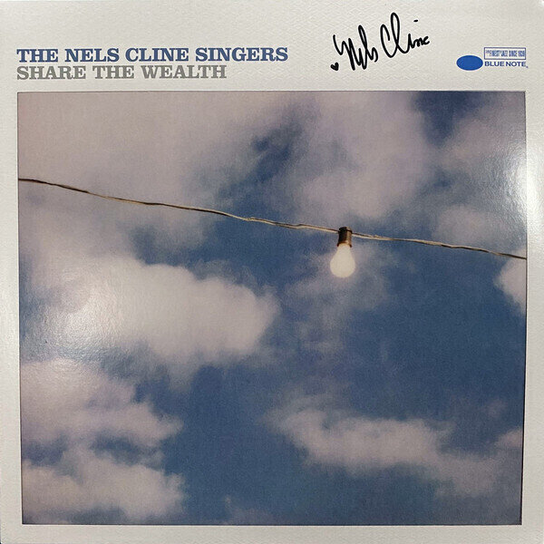 The Nels Cline Singers - Share The Wealth (2 LP) The Nels Cline Singers