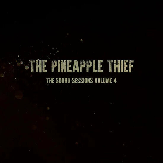 The Pineapple Thief - Soord Sessions Volume 4 (LP) The Pineapple Thief