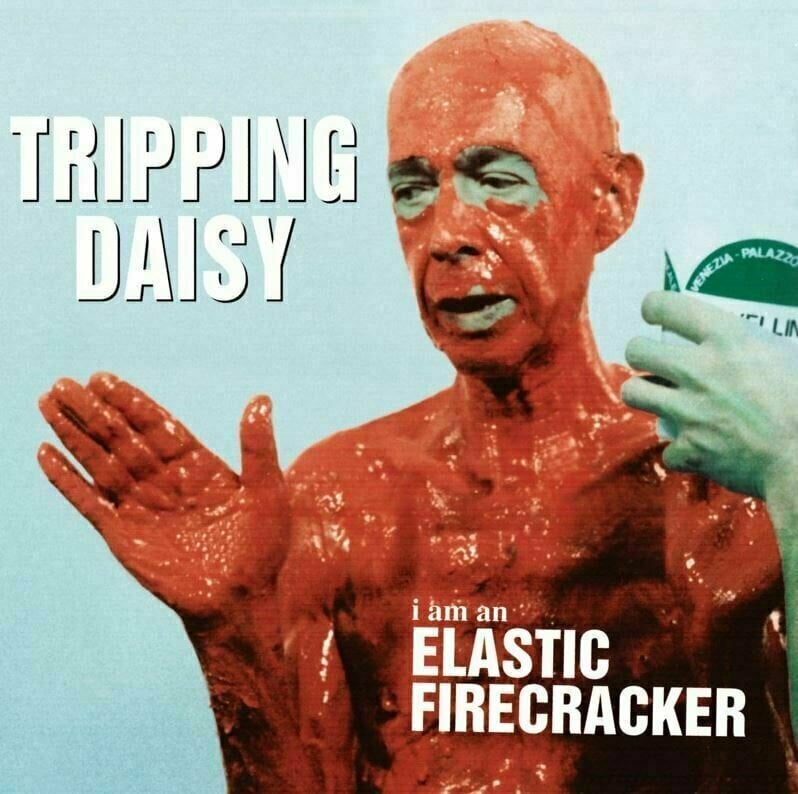 Tripping Daisy - I Am An Elastic Firecracker (LP) Tripping Daisy