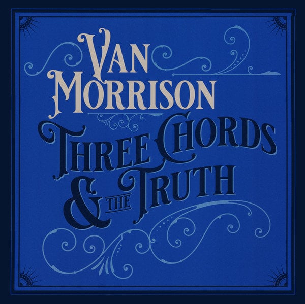 Van Morrison - Three Chords & The Truth (2 LP) Van Morrison