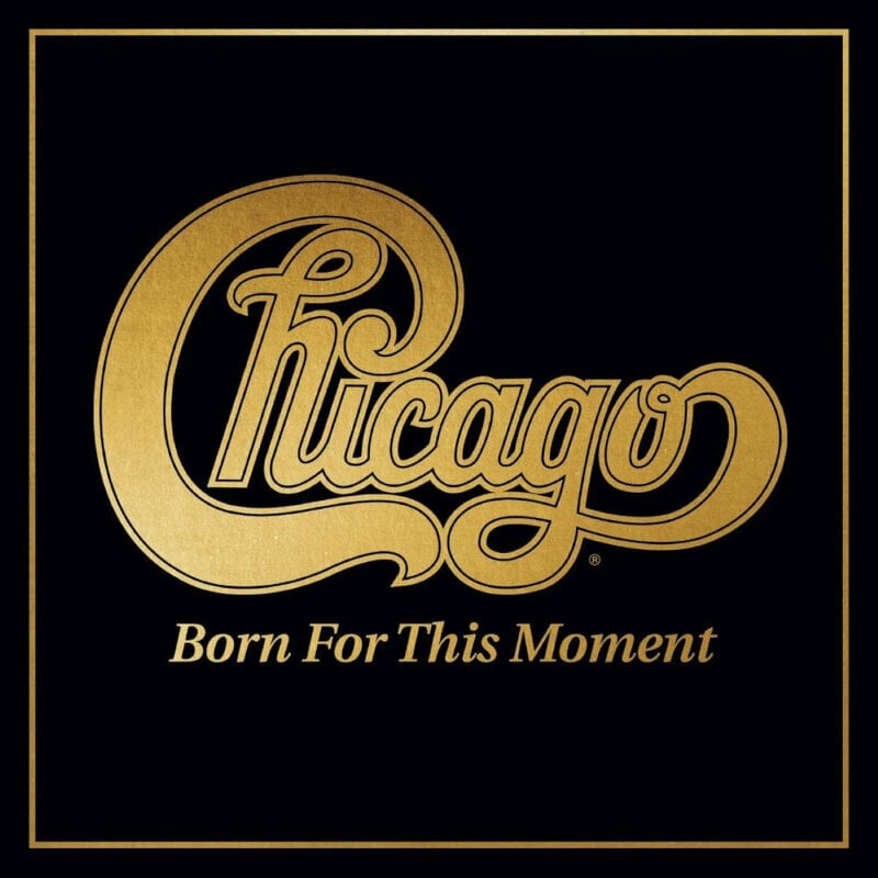 Chicago - Born For This Moment (Gold Coloured) (2 LP) Chicago