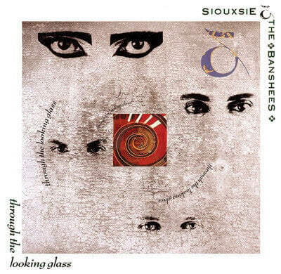 Siouxsie & The Banshees - Through The Looking Glass (LP) Siouxsie & The Banshees