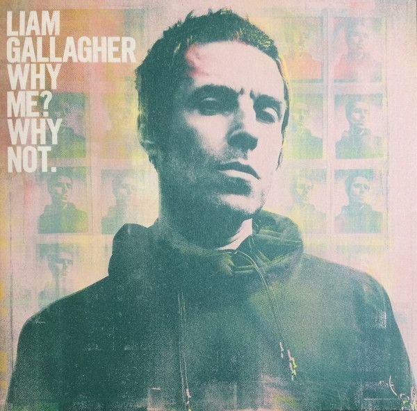 Liam Gallagher Why Me? Why Not. (LP) Liam Gallagher